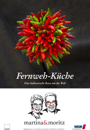 Buchcover Fernweh-Küche | Martina & Moritz Meuth / Neuner-Duttenhofer | EAN 9783981693522 | ISBN 3-9816935-2-3 | ISBN 978-3-9816935-2-2