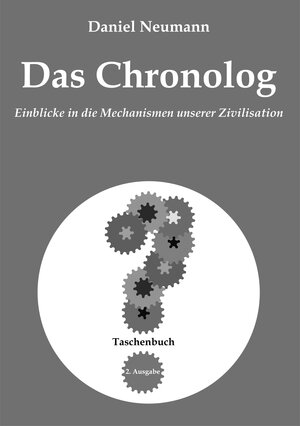 Buchcover Das Chronolog | Daniel Neumann | EAN 9783981714203 | ISBN 3-9817142-0-2 | ISBN 978-3-9817142-0-3