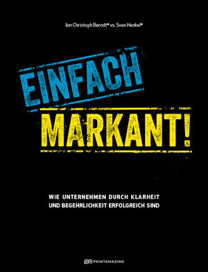 Buchcover Einfach markant! | Jon Christoph Berndt | EAN 9783981723137 | ISBN 3-9817231-3-9 | ISBN 978-3-9817231-3-7