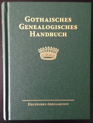 Buchcover Gothaisches Genealogisches Handbuch der gräflichen Häuser (GGH Band 9)  | EAN 9783981724387 | ISBN 3-9817243-8-0 | ISBN 978-3-9817243-8-7