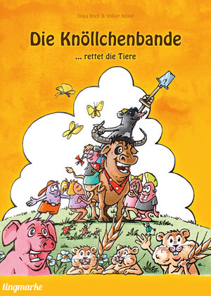 Buchcover Die Knöllchenbande ... rettet die Tiere | Erika Bock | EAN 9783981724547 | ISBN 3-9817245-4-2 | ISBN 978-3-9817245-4-7