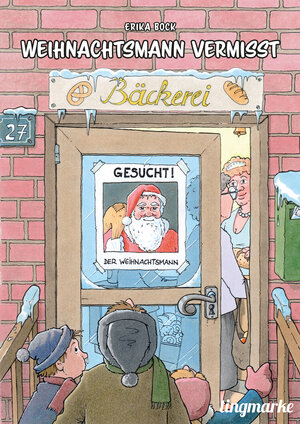 Buchcover Weihnachtsmann vermisst | Erika Bock | EAN 9783981724561 | ISBN 3-9817245-6-9 | ISBN 978-3-9817245-6-1