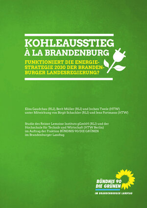 Buchcover Kohleausstieg à la Brandenburg - Funktioniert die Energierstrategie 2030 der Brandenburg Landesregierung? | Elisa Gaudchau | EAN 9783981734218 | ISBN 3-9817342-1-1 | ISBN 978-3-9817342-1-8