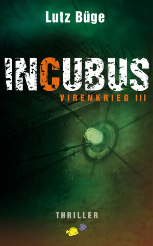 Buchcover Incubus | Lutz Büge | EAN 9783981738872 | ISBN 3-9817388-7-X | ISBN 978-3-9817388-7-2