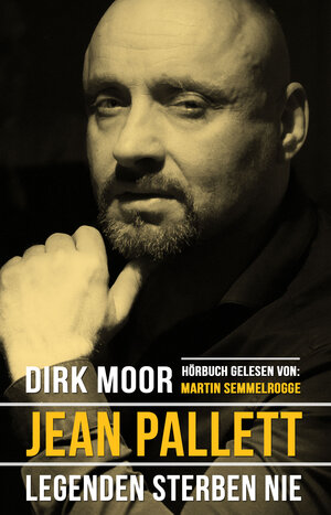 Buchcover Jean Pallett - Legenden sterben nie | Dirk Moor | EAN 9783981741605 | ISBN 3-9817416-0-9 | ISBN 978-3-9817416-0-5