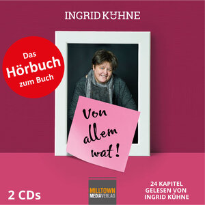 Buchcover Ingrid Kühne - Von allem wat! | Ingrid Kühne | EAN 9783981744583 | ISBN 3-9817445-8-6 | ISBN 978-3-9817445-8-3