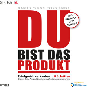 Buchcover DU bist das Produkt | Dirk Schmidt | EAN 9783981751260 | ISBN 3-9817512-6-4 | ISBN 978-3-9817512-6-0