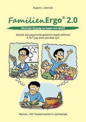 Buchcover FamilienErgo® 2.0 Okul için formda ve hayat için güçlü | Rupert Dr. Dernick | EAN 9783981773224 | ISBN 3-9817732-2-5 | ISBN 978-3-9817732-2-4