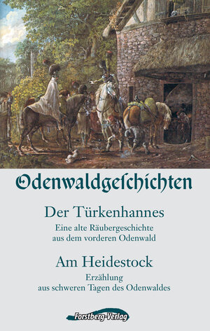 Buchcover Odenwaldgeschichten | Robert Gerkenner | EAN 9783981774207 | ISBN 3-9817742-0-5 | ISBN 978-3-9817742-0-7