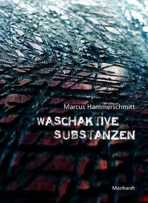 Buchcover Waschaktive Substanzen | Marcus Hammerschmitt | EAN 9783981778908 | ISBN 3-9817789-0-1 | ISBN 978-3-9817789-0-8