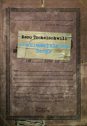 Buchcover Die Himmelblauen Berge | Reso Tscheischwili | EAN 9783981778922 | ISBN 3-9817789-2-8 | ISBN 978-3-9817789-2-2