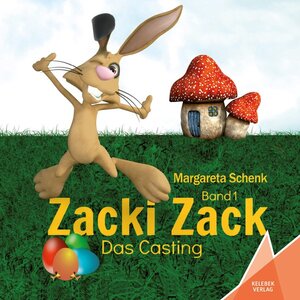Buchcover Zacki Zack | Margareta Schenk | EAN 9783981782738 | ISBN 3-9817827-3-9 | ISBN 978-3-9817827-3-8