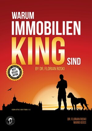 Buchcover Warum Immobilien King sind by Dr. Florian Roski  | EAN 9783981788839 | ISBN 3-9817888-3-4 | ISBN 978-3-9817888-3-9