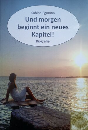 Buchcover Und morgen beginnt ein neues Kapitel  | EAN 9783981790719 | ISBN 3-9817907-1-5 | ISBN 978-3-9817907-1-9