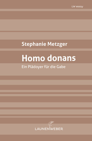 Buchcover Homo donans | Stephanie Metzger | EAN 9783981792065 | ISBN 3-9817920-6-8 | ISBN 978-3-9817920-6-5