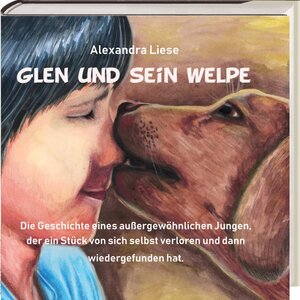 Buchcover Glen und sein Welpe | Liese Alexandra | EAN 9783981798869 | ISBN 3-9817988-6-4 | ISBN 978-3-9817988-6-9