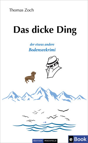 Buchcover Das dicke Ding | Thomas Zoch | EAN 9783981802511 | ISBN 3-9818025-1-9 | ISBN 978-3-9818025-1-1