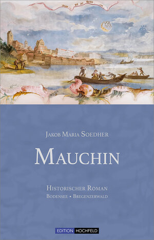 Buchcover Mauchin | Jakob Maria Soedher | EAN 9783981802528 | ISBN 3-9818025-2-7 | ISBN 978-3-9818025-2-8