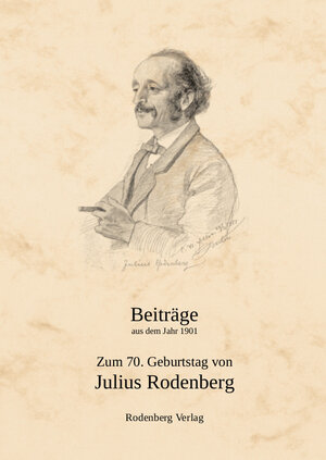 Buchcover Zum 70. Geburtstag von Julius Rodenberg  | EAN 9783981813418 | ISBN 3-9818134-1-3 | ISBN 978-3-9818134-1-8