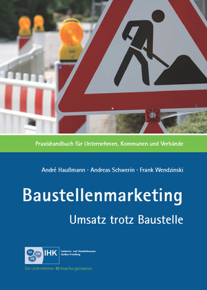 Buchcover Baustellenmarketing | André Haußmann | EAN 9783981835403 | ISBN 3-9818354-0-9 | ISBN 978-3-9818354-0-3