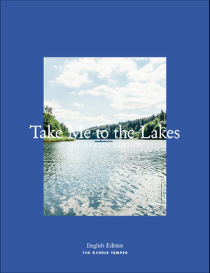 Buchcover Take Me to the Lakes - The Berlin Edition  | EAN 9783981849738 | ISBN 3-9818497-3-6 | ISBN 978-3-9818497-3-8