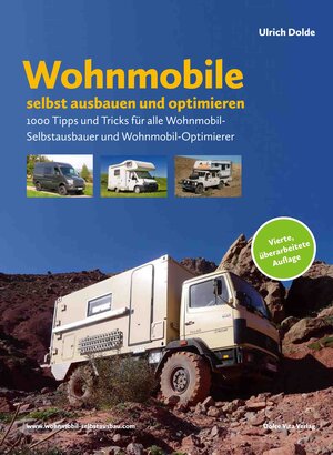 Buchcover Wohnmobile selbst ausbauen und optimieren | Ulrich Dolde | EAN 9783981855333 | ISBN 3-9818553-3-7 | ISBN 978-3-9818553-3-3