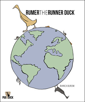 Buchcover Rumer the runner duck | Bianca Burow | EAN 9783981868210 | ISBN 3-9818682-1-8 | ISBN 978-3-9818682-1-0