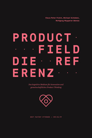 Buchcover Product Field – Die Referenz | Klaus-Peter Frahm | EAN 9783981871111 | ISBN 3-9818711-1-1 | ISBN 978-3-9818711-1-1