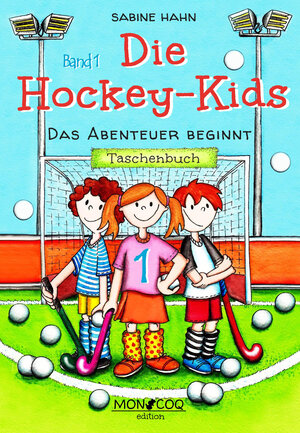 Buchcover Die Hockey-Kids | Sabine Hahn | EAN 9783981877052 | ISBN 3-9818770-5-5 | ISBN 978-3-9818770-5-2