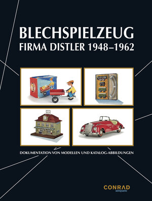 Buchcover Blechspielzeug Firma Distler 1948-1962  | EAN 9783981879315 | ISBN 3-9818793-1-7 | ISBN 978-3-9818793-1-5