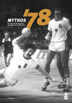 Buchcover Mythos '78 | Erik Eggers | EAN 9783981879810 | ISBN 3-9818798-1-3 | ISBN 978-3-9818798-1-0