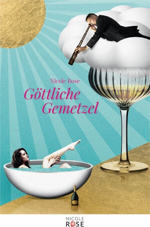 Buchcover Göttliche Gemetzel | Nicole Rose | EAN 9783981880793 | ISBN 3-9818807-9-X | ISBN 978-3-9818807-9-3