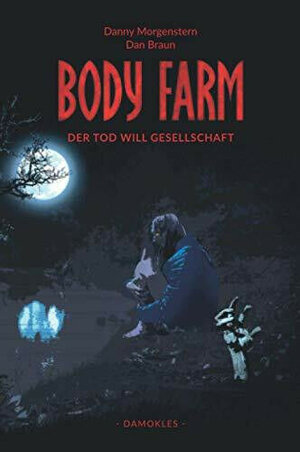 Buchcover BODY FARM | Danny Morgenstern | EAN 9783981903270 | ISBN 3-9819032-7-7 | ISBN 978-3-9819032-7-0