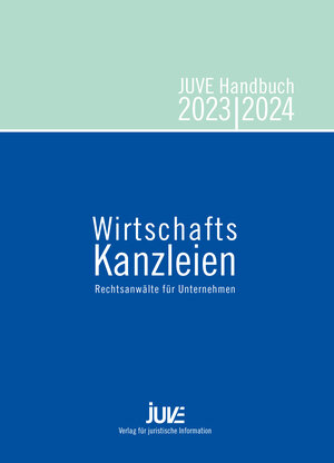 Buchcover JUVE Handbuch Wirtschaftskanzleien 2023/2024 | Christine Albert | EAN 9783981903867 | ISBN 3-9819038-6-2 | ISBN 978-3-9819038-6-7