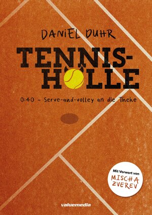 Buchcover Tennishölle | Daniel Duhr | EAN 9783981906349 | ISBN 3-9819063-4-9 | ISBN 978-3-9819063-4-9