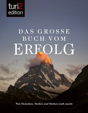 Buchcover turi2 edition - Das große Buch vom Erfolg  | EAN 9783981915532 | ISBN 3-9819155-3-4 | ISBN 978-3-9819155-3-2