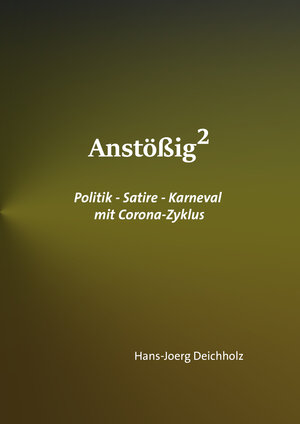Buchcover Anstößig² | Hans-Joerg Deichholz | EAN 9783981918991 | ISBN 3-9819189-9-1 | ISBN 978-3-9819189-9-1