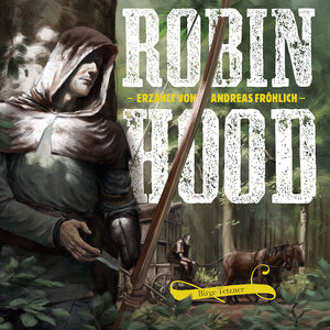 Buchcover Robin Hood | Birge Tetzner | EAN 9783981920000 | ISBN 3-9819200-0-7 | ISBN 978-3-9819200-0-0
