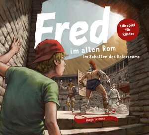 Buchcover Fred im alten Rom | Birge Tetzner | EAN 9783981920031 | ISBN 3-9819200-3-1 | ISBN 978-3-9819200-3-1