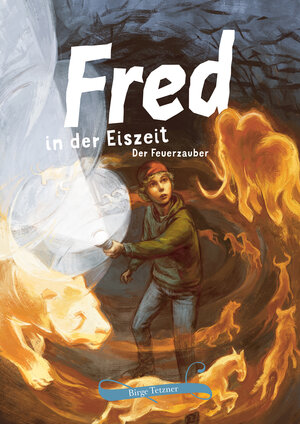 Buchcover Fred in der Eiszeit | Birge Tetzner | EAN 9783981920079 | ISBN 3-9819200-7-4 | ISBN 978-3-9819200-7-9