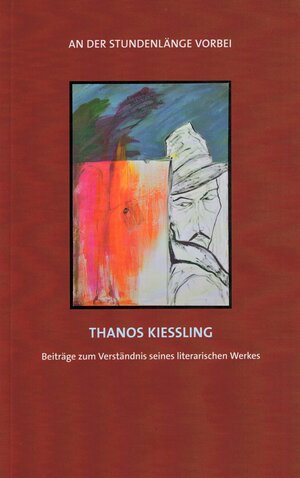 Buchcover An der Stundenlänge vorbei - Thanos Kießling  | EAN 9783981920413 | ISBN 3-9819204-1-4 | ISBN 978-3-9819204-1-3