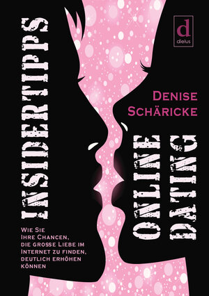 Buchcover Insidertipps – Online Dating | Denise Schäricke | EAN 9783981938319 | ISBN 3-9819383-1-3 | ISBN 978-3-9819383-1-9