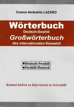 Buchcover Wörterbuch Deutsch-Swahili | Cosmo Lazaro | EAN 9783981946192 | ISBN 3-9819461-9-7 | ISBN 978-3-9819461-9-2