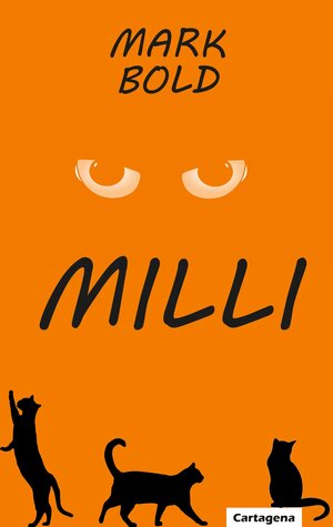 Buchcover Milli | Mark Bold | EAN 9783981955484 | ISBN 3-9819554-8-X | ISBN 978-3-9819554-8-4