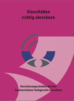 Buchcover Glasschäden richtig abrechnen | Andreas Euler | EAN 9783981969429 | ISBN 3-9819694-2-1 | ISBN 978-3-9819694-2-9