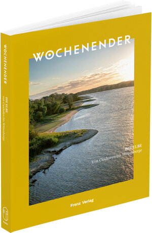Buchcover Wochenender: Die Elbe | Elisabeth Frenz | EAN 9783981974843 | ISBN 3-9819748-4-0 | ISBN 978-3-9819748-4-3