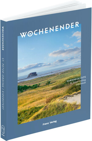 Buchcover Wochenender: Nordseeküste  | EAN 9783981974874 | ISBN 3-9819748-7-5 | ISBN 978-3-9819748-7-4