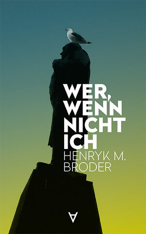 Buchcover Wer, wenn nicht ich | Henryk M. Broder | EAN 9783981975567 | ISBN 3-9819755-6-1 | ISBN 978-3-9819755-6-7