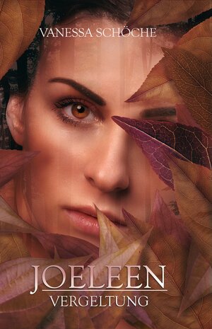 Buchcover JOELEEN | Vanessa Schöche | EAN 9783981988802 | ISBN 3-9819888-0-9 | ISBN 978-3-9819888-0-2