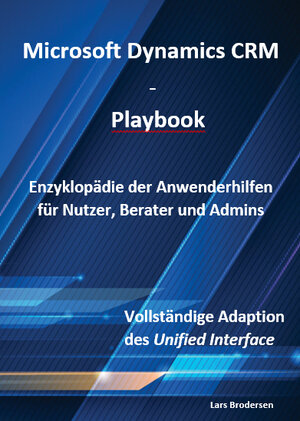 Buchcover Microsoft Dynamics CRM - Playbook | Lars Brodersen | EAN 9783981989243 | ISBN 3-9819892-4-4 | ISBN 978-3-9819892-4-3